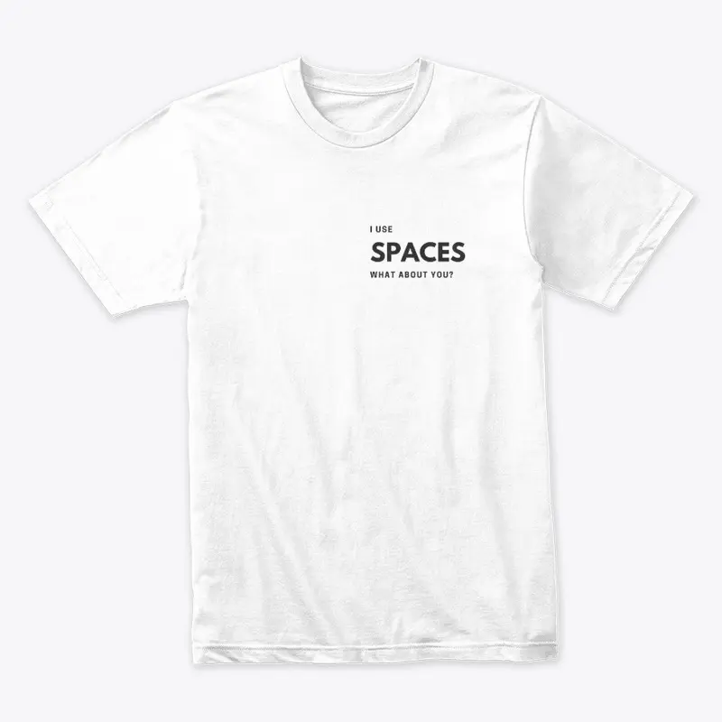 I Use Spaces - What About You?