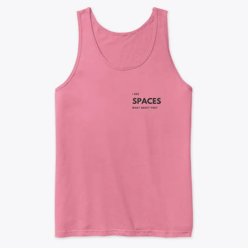 I Use Spaces - What About You?